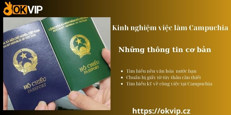 Kinh nghiệm việc làm campuchia - Thông tin cơ bản