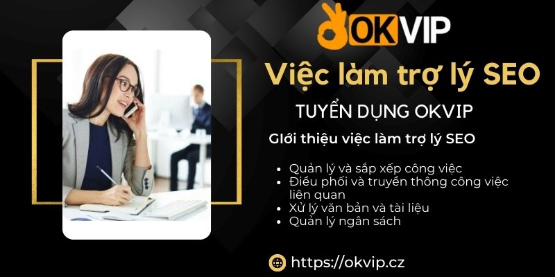 Nội dung công việc của một Trợ Lý SEO