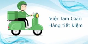 review việc làm : giao hàng tiết kiệm