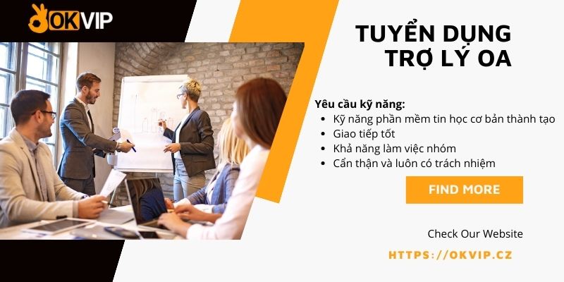 Mô tả yêu cầu tuyển dụng trợ lý OA