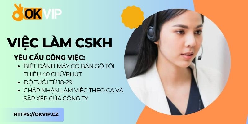 Yêu cầu công việc CSKH như thế nào?