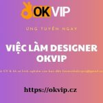 Tuyển dụng việc làm designer tại okvip