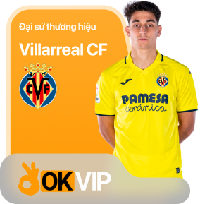 okvip thương hiệu hợp tác CLB Villarreal CF